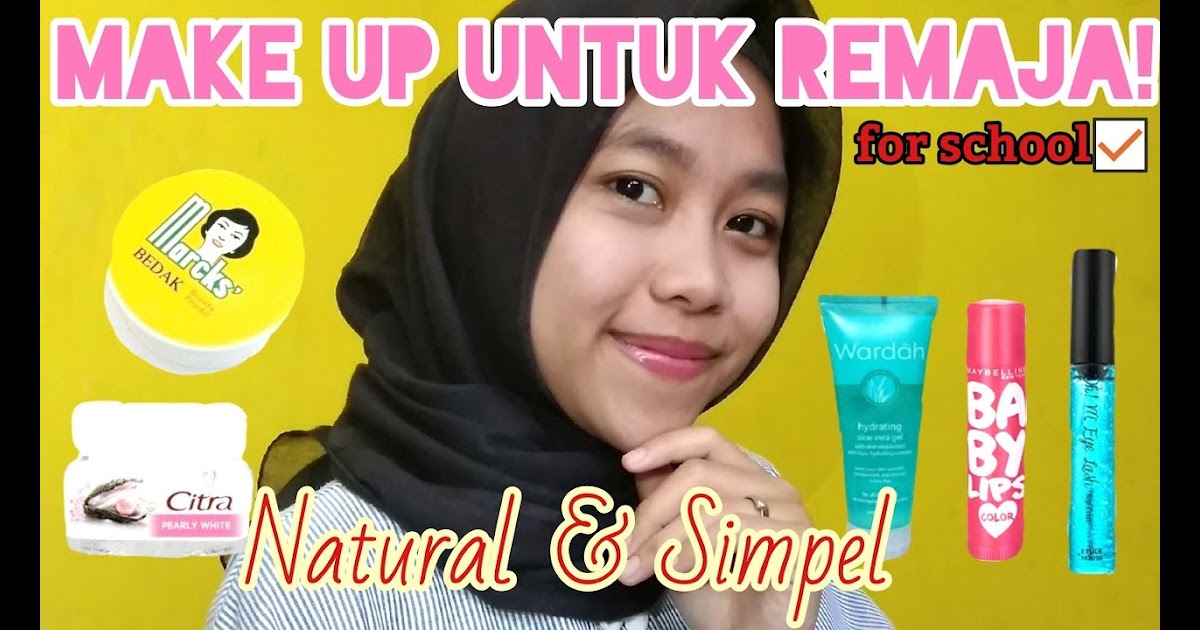 Make Up Untuk Anak Sekolah - Galeri Gambar