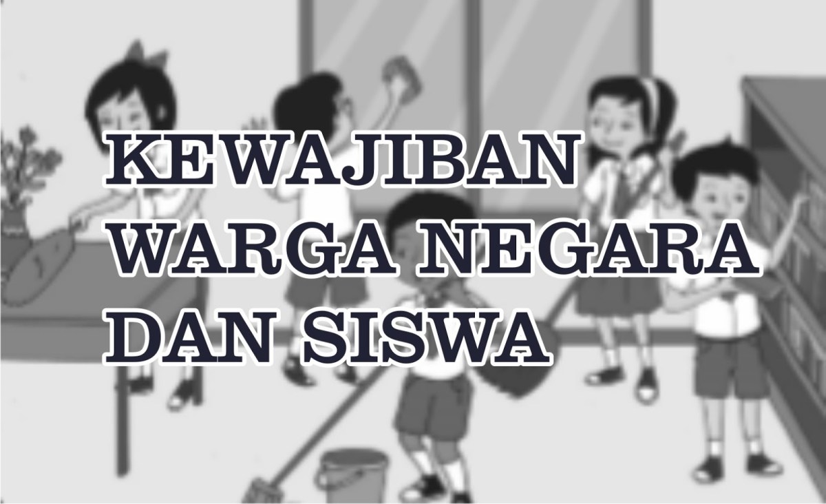 Sebutkan kewajiban anak di sekolah
