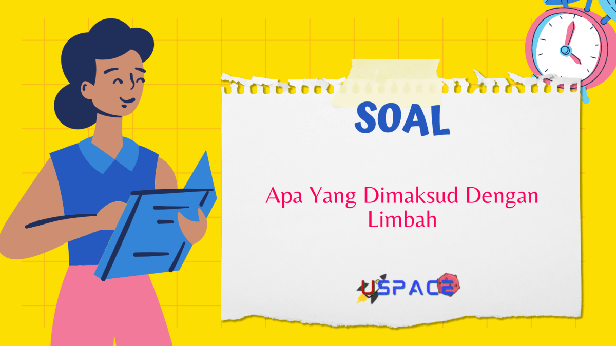 Apa yang dimaksud dengan limbah