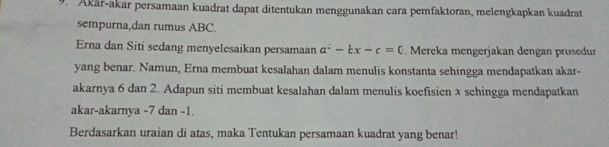 Solved: 9 Akar-akar persamaan kuadrat dapat ditentukan menggunakan cara ...