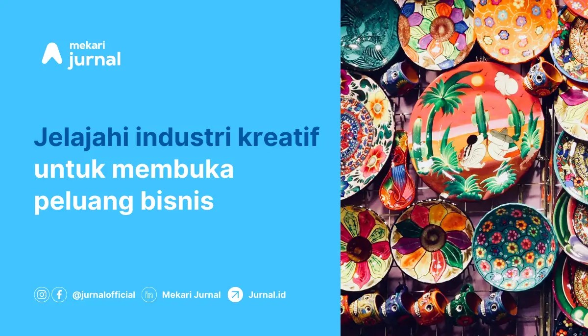 Jenis Industri Kreatif beserta Pengertian dan Contohnya - Jurnal.id